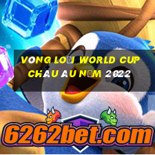 vòng loại world cup châu âu năm 2022