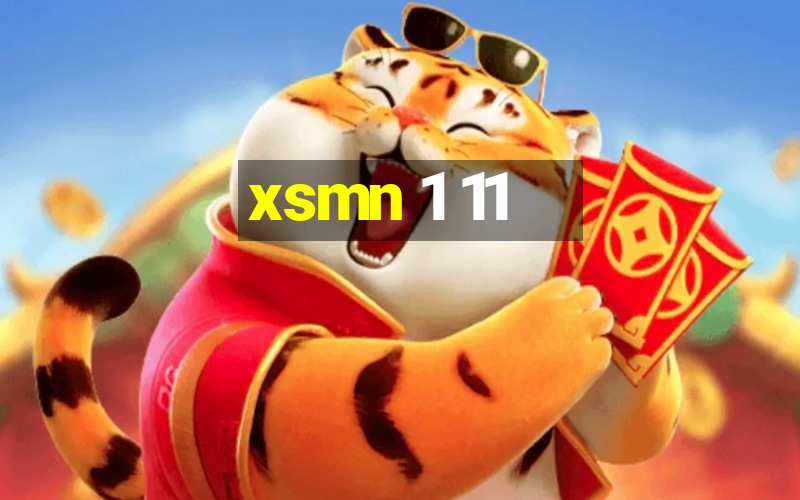 xsmn 1 11