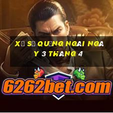 xổ số quảng ngãi ngày 3 tháng 4