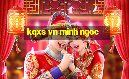 kqxs vn minh ngoc