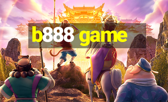 b888 game