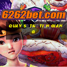 quay số thử tiền giang