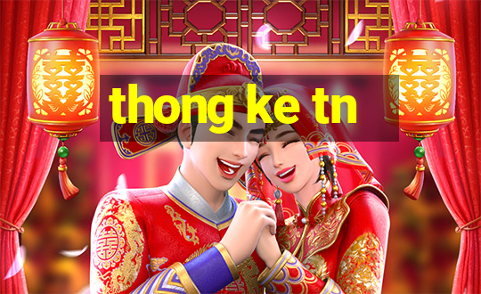 thong ke tn