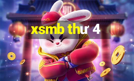 xsmb thư 4