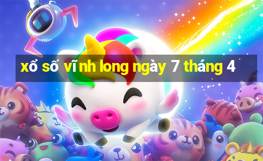 xổ số vĩnh long ngày 7 tháng 4