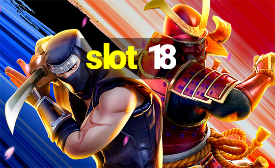 slot 18