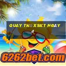 Quay thử XSKT ngày 4