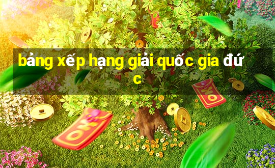 bảng xếp hạng giải quốc gia đức