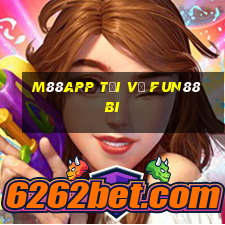 M88app Tải về Fun88 bi