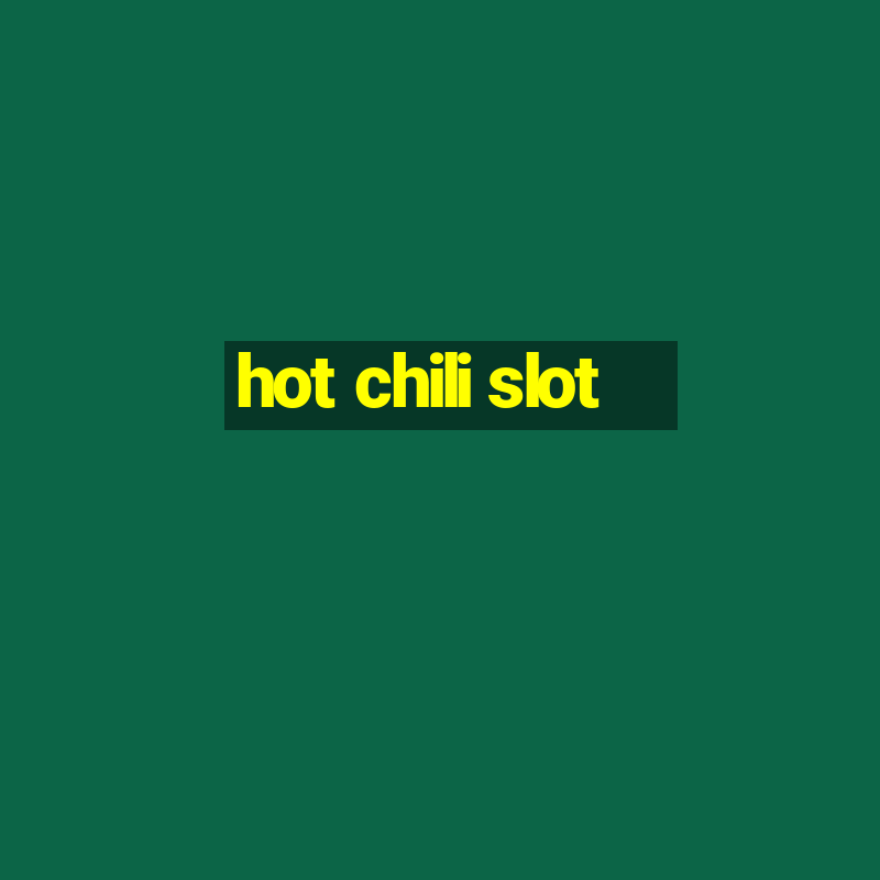 hot chili slot