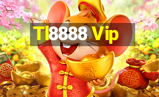 Tl8888 Vip