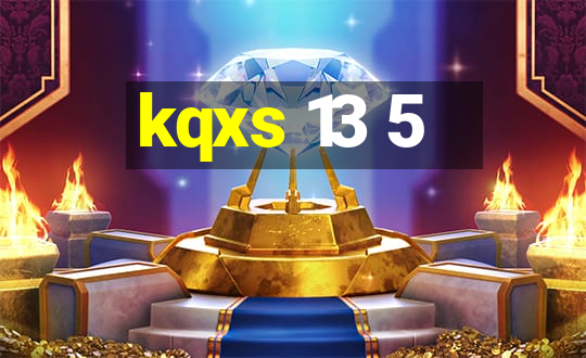 kqxs 13 5