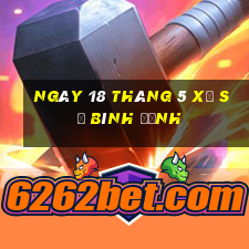 ngày 18 tháng 5 xổ số bình định