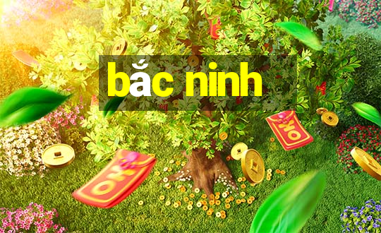 bắc ninh