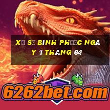 xổ số bình phước ngày 1 tháng 04