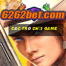 các trò chơi game