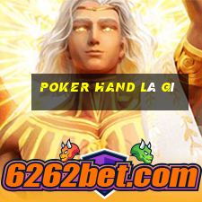 poker hand là gì