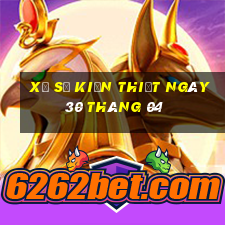 xổ số kiến thiết ngày 30 tháng 04