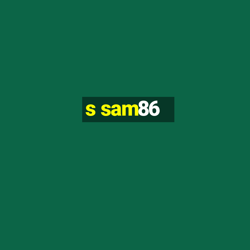 s sam86