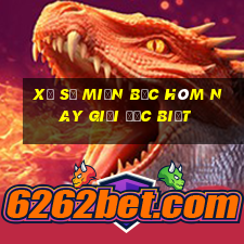 xổ số miền bắc hôm nay giải đặc biệt