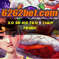 xo so mb thu 5 tuan truoc