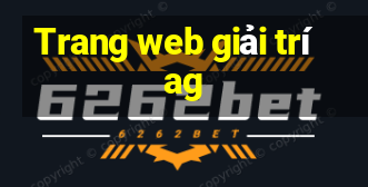 Trang web giải trí ag