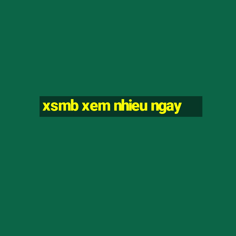 xsmb xem nhieu ngay