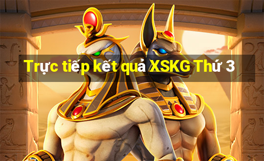 Trực tiếp kết quả XSKG Thứ 3