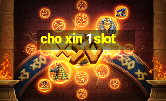 cho xin 1 slot