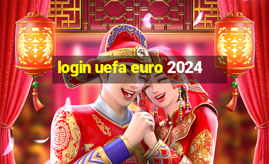 login uefa euro 2024