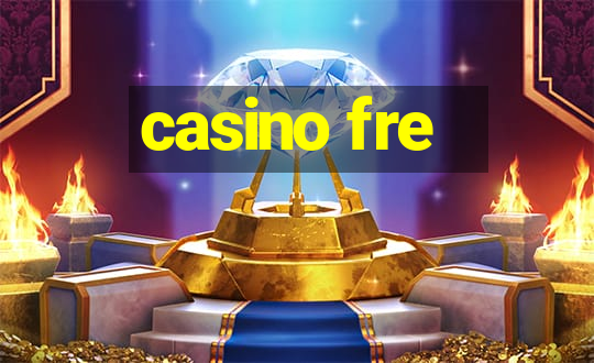 casino fre