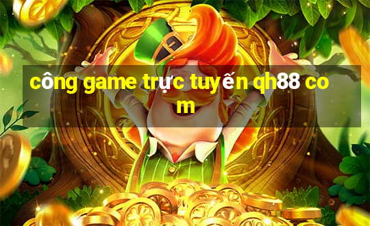 công game trực tuyến qh88 com