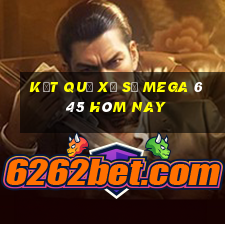 kết quả xổ số mega 6 45 hôm nay