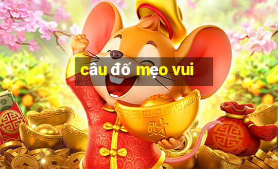 câu đố mẹo vui