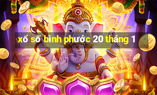 xổ số bình phước 20 tháng 1