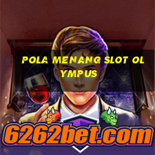 pola menang slot olympus