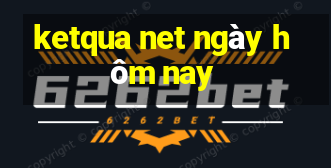 ketqua net ngày hôm nay