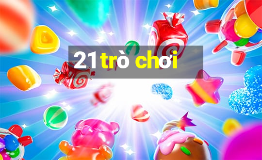 21 trò chơi