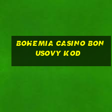 bohemia casino bonusovy kod