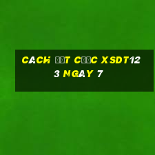 Cách đặt cược XSDT123 ngày 7