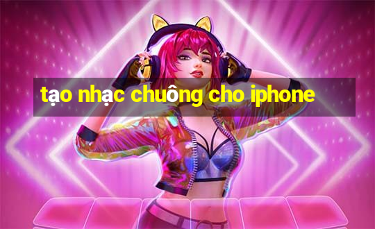 tạo nhạc chuông cho iphone