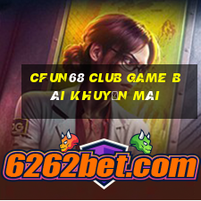 Cfun68 Club Game Bài Khuyến Mãi