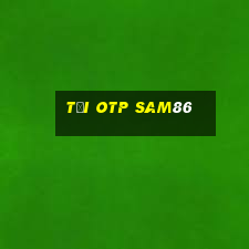 tải otp sam86