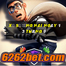 xổ số đồng nai ngày 13 tháng 9