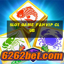 slot game fanvip club