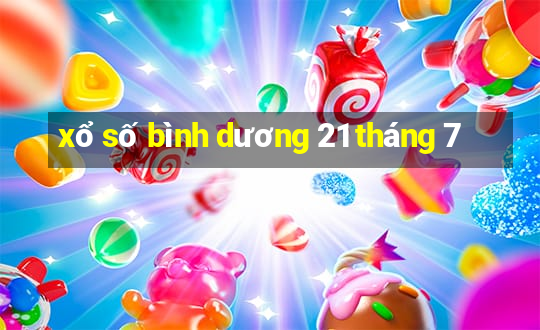 xổ số bình dương 21 tháng 7