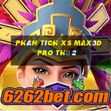 Phân tích xs Max3D Pro Thứ 2