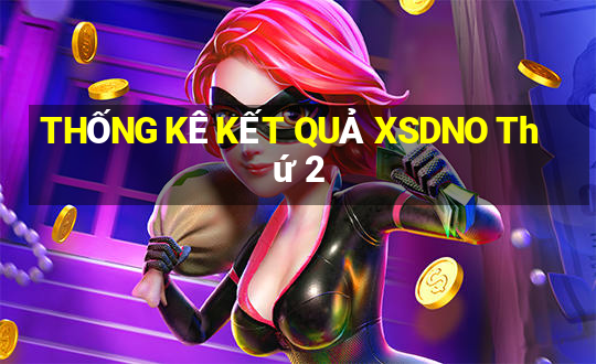 THỐNG KÊ KẾT QUẢ XSDNO Thứ 2