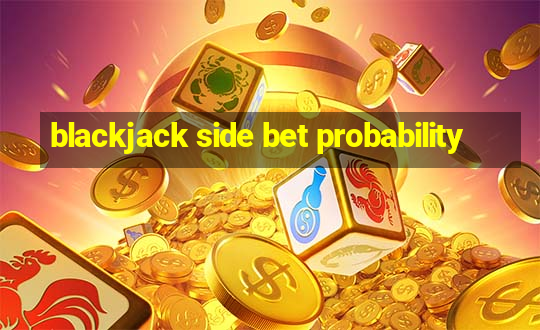 blackjack side bet probability