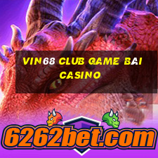 Vin68 Club Game Bài Casino